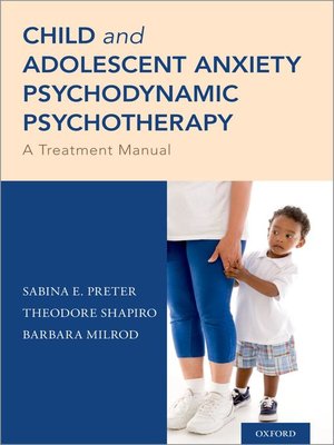cover image of Child and Adolescent Anxiety Psychodynamic Psychotherapy